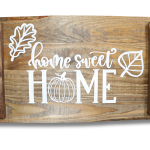 "Home Sweet Home" Serving Tray